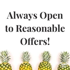 Open to Reasonable Offers!